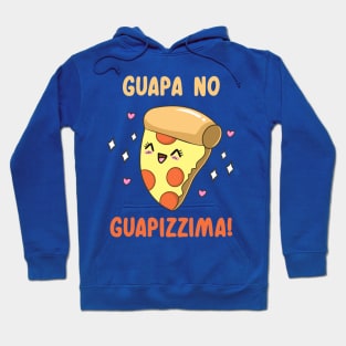 Guapizzima! Hoodie